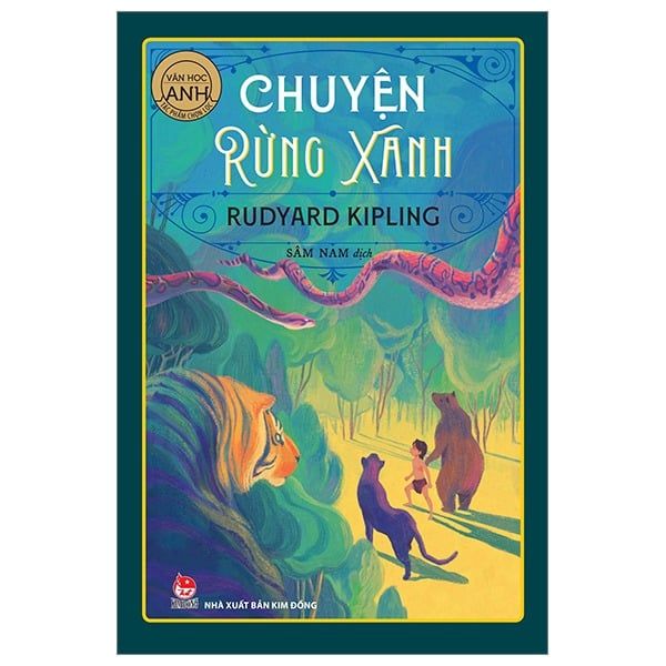  Chuyện Rừng Xanh - Văn Học Anh - Tác Phẩm Chọn Lọc - Rudyard Kipling 