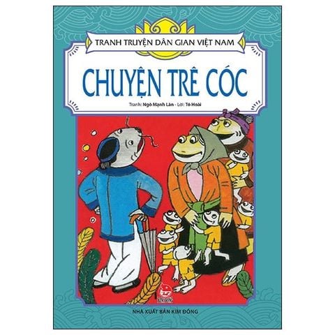  Combo 5 Quyển ( Tranh Truyện Dân Gian Việt Nam (Chuyện Trê Cóc + Sơn Tinh Thuỷ Tinh + Âu Cơ - Lạc Long Quân + Ngưu Lang Chức Nữ + Thạch Sanh ) 