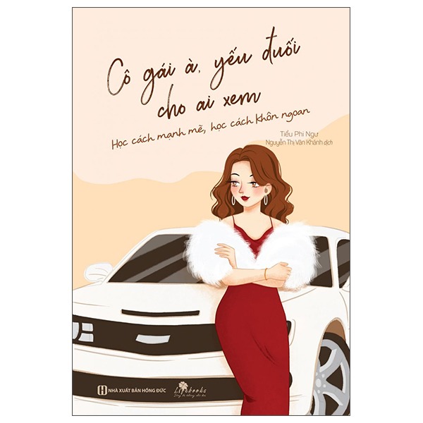 Combo 3 Quyển: Chân Kinh Cho Phụ Nữ Hạnh Phúc Nhất Định Chị Em Phải Đọc (Nghệ Thuật Buông Bỏ +  Phụ Nữ Thông Minh - 7 Bài Học Lựa Chọn Hạnh Phúc + Cô Gái À, Yếu Đuối Cho Ai Xem) - Nhiều Tác Giả