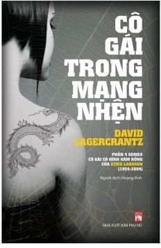  Cô Gái Trong Mạng Nhện - Tiểu Thuyết Trinh Thám - Phần 4 - David Lagercrantz 