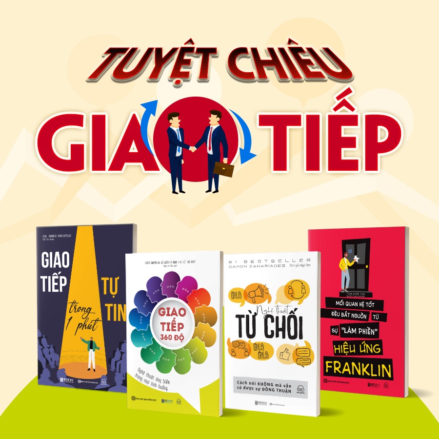 Combo 4 Quyển: Tuyệt Chiêu “Sát Thủ” Trong Giao Tiếp Giúp Bạn Có Được Một Tiếng Nói Có Sức Mạnh - Nhiều Tác Giả