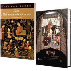 Combo 2 Quyển Rumi Tinh Tuyệt + Rumi Nhà Huyền Môn Và Kẻ Say - Coleman Barks
