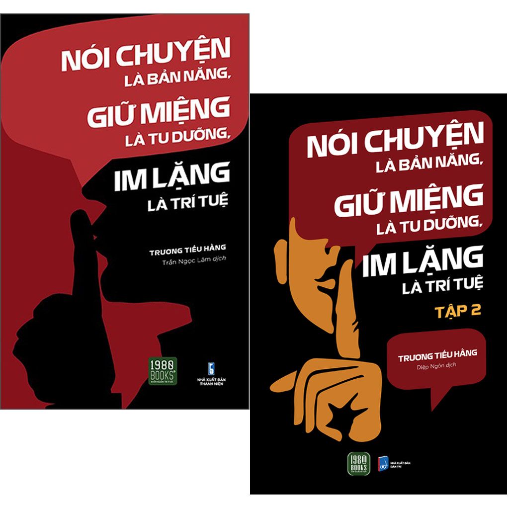  Combo 2 Quyển: Nói Chuyện Là Bản Năng, Giữ Miệng Là Tu Dưỡng, Im Lặng Là Trí Tuệ (1 + 2) - Trương Tiếu Hằng 