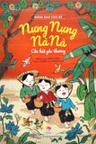  Combo 3 Quyển Đồng Dao Cho Bé ( Ông Giẳng Ông Giăng + Nựng Nựng Nà Nà + Chi Chi Chành Chành ) - Hiếu Minh, Vườn Illustration 