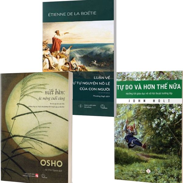  Combo 3 Quyển ( Luận Về Sự Tự Nguyện Nô Lệ Của Con Người + Tự Do Và Hơn Thế Nữa + Niết Bàn - Ác Mộng Cuối Cùng ) 