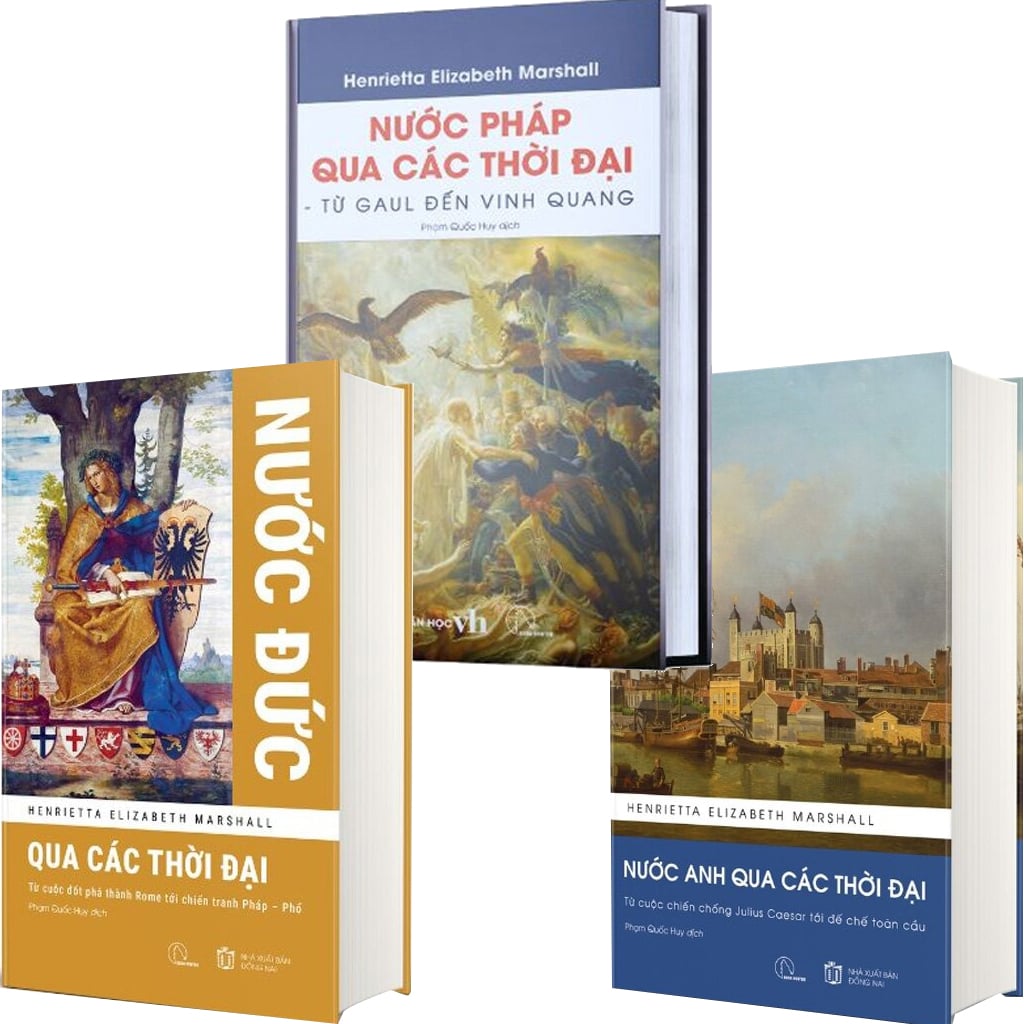 Combo 3 Quyển Tác Phẩm Lịch Sử Của Henrietta Elizabeth Marshall ( Nước Anh Qua Các Thời Đại + Nước Nước Đức Qua Các Thời Đại + Nước Pháp Qua Các Thời Đại ) - Henrietta Elizabeth Marshall