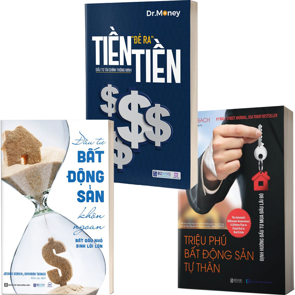 Combo 3 Quyển: Đầu Tư Bất Động Sản Khôn Ngoan - Tiền Đẻ Ra Tiền (Đầu Tư Bất Động Sản Khôn Ngoan + Tiền Đẻ Ra Tiền + Triệu Phú Bất Động Sản Tư Thân) - Nhiều Tác Giả