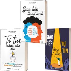 Combo 3 Quyển: Nói Khéo Nói Hay - Một Lời Nói Vạn Người Mê (Trí Tuệ Cảm Xúc Cao + Giao Tiếp Thông Minh + Giao Tiếp Tự Tin Trong Một Phút) - Nhiều Tác Giả
