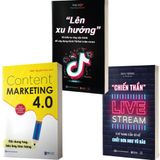  Combo 3 Quyển: Trí Tuệ Kiếm Tiền Thời Công Nghệ (Content Marketing 4.0 + Lên Xu Hướng + Chiến Thần Live Stream) 