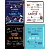  Combo 4 Quyển Kiến Thức Căn Bản Cần Biết - Theo Dòng Lịch Sử (Nghệ Thuật + Khoa Học + Văn Hóa + Điện Ảnh) 