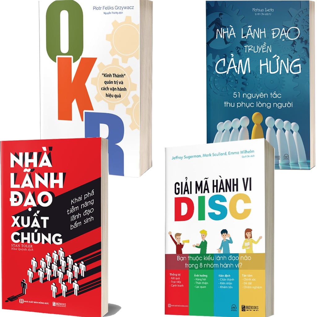 Combo 4 Quyển: Lãnh Đạo Truyền Cảm Hứng + Nhà Lãnh Đạo Xuất Chúng - Khai Phá Tiềm Năng Lãnh Đạo Bẩm Sinh + Giải Mã Hành Vi Disc: Bạn Thuộc Kiểu Lãnh Đạo Nào Trong 8 Nhóm Hành Vi + Okr Kinh Thánh Quản Trị Và Cách Vận Hành Hiệu Quả ) - Nhiều Tác Giả