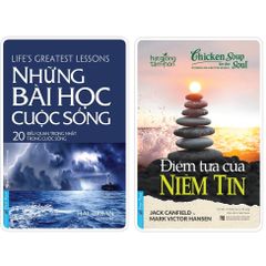 Combo 2 Quyển: Những Bài Học Cuộc Sống + Điểm Tựa Của Niềm Tin