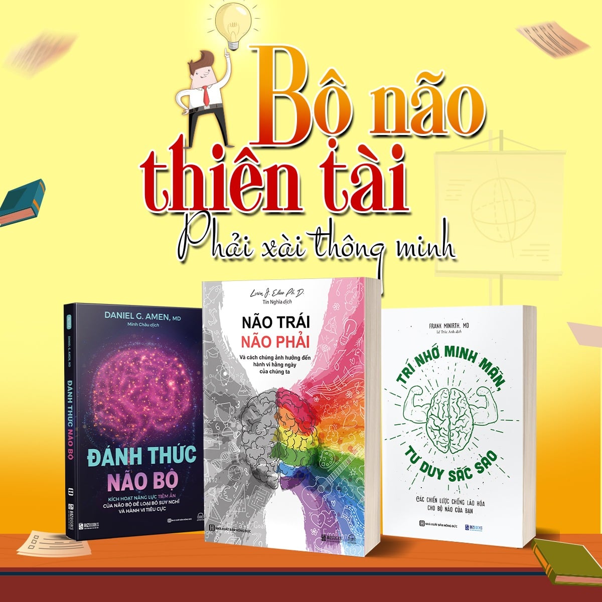 Combo 3 Quyển: Bộ Não Thiên Tài - Phải Xài Thông Minh (Não Trái Não Phải + Trí Nhớ Minh Mẫn, Tư Duy Sắc Sảo + Đánh Thức Bộ Não) - Nhiều Tác Giả