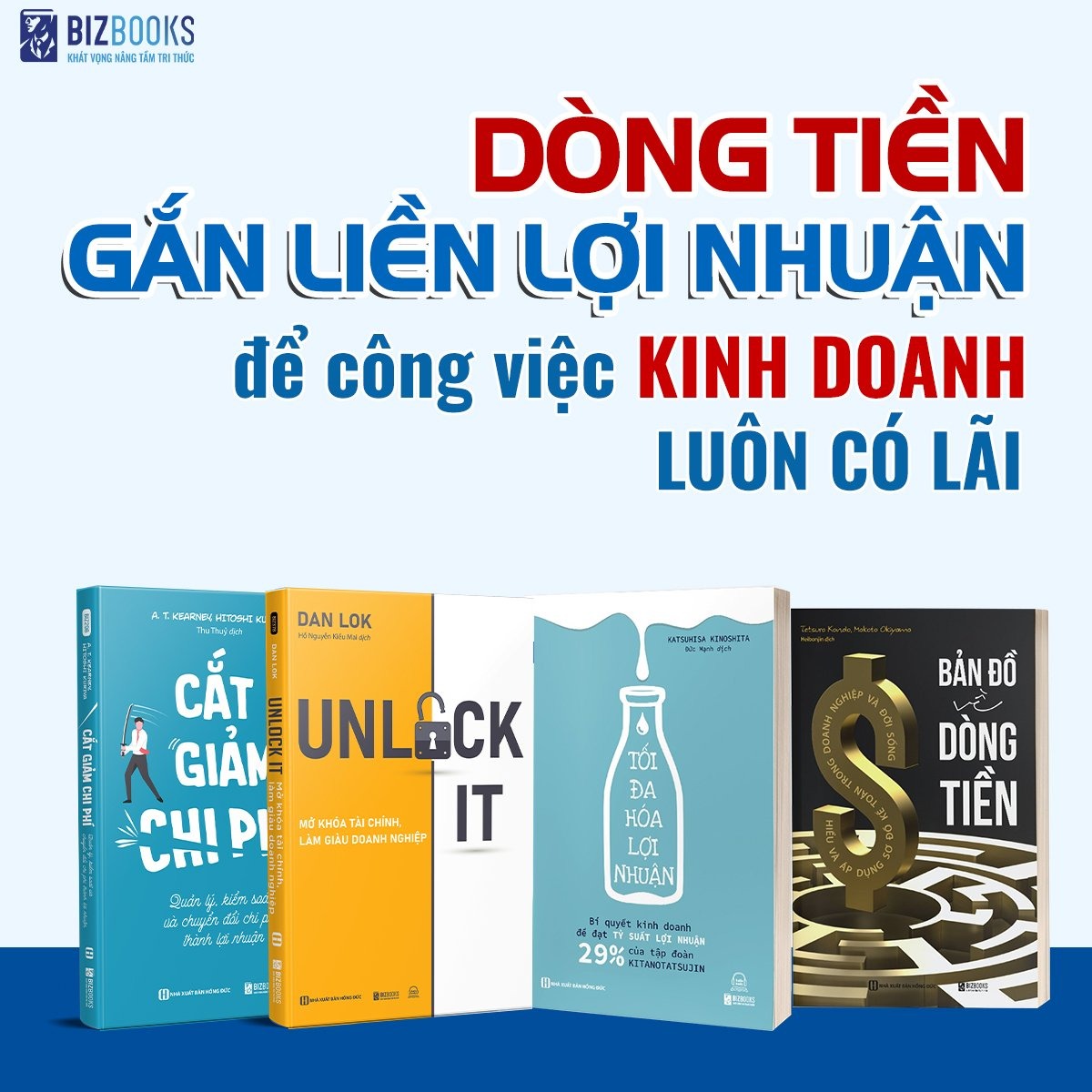 Combo 4 Quyển: Dòng Tiền Gắn Liền Lợi Nhuận (Cắt Giảm Chi Phí + Bản Đồ Về Dòng Tiền + Tối Đa Hóa Lợi Nhuận +  Unlock It - Mở Khóa Tài Chính, Làm Giàu Doanh Nghiệp) - Nhiều Tác Giả