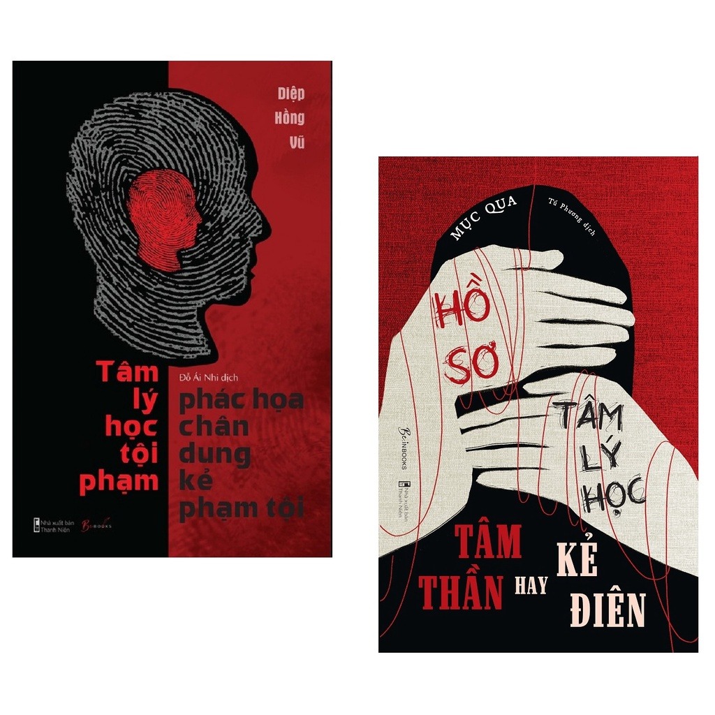 Combo 2 Quyển - Tâm Lý Học Tội Phạm - Phác Họa Chân Dung Kẻ Phạm Tội + Hồ Sơ Tâm Lý Học Tâm Thần Hay Kẻ Điên - Diệp Hồng Vũ, Mục Qua