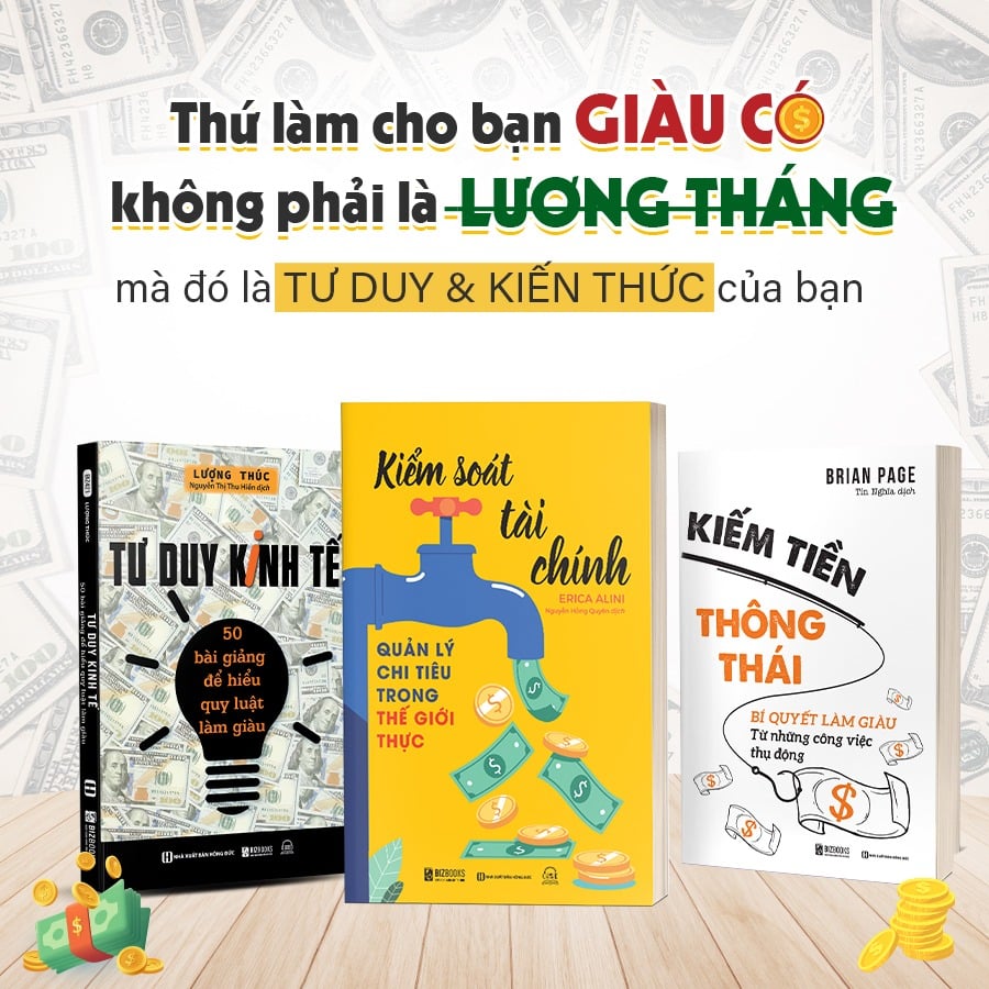Bộ Sách 3 Cuốn Giàu - Nghèo Khác Nhau Ở Tư Duy (Tư Duy Kinh Tế + Kiểm Soát Tài Chính - Quản Lý Chi Tiêu Trong Thế Giới Thực + Kiếm Tiền Thông Thái - Bí Quyết Làm Giàu Từ Những Công Việc Thụ Động)
