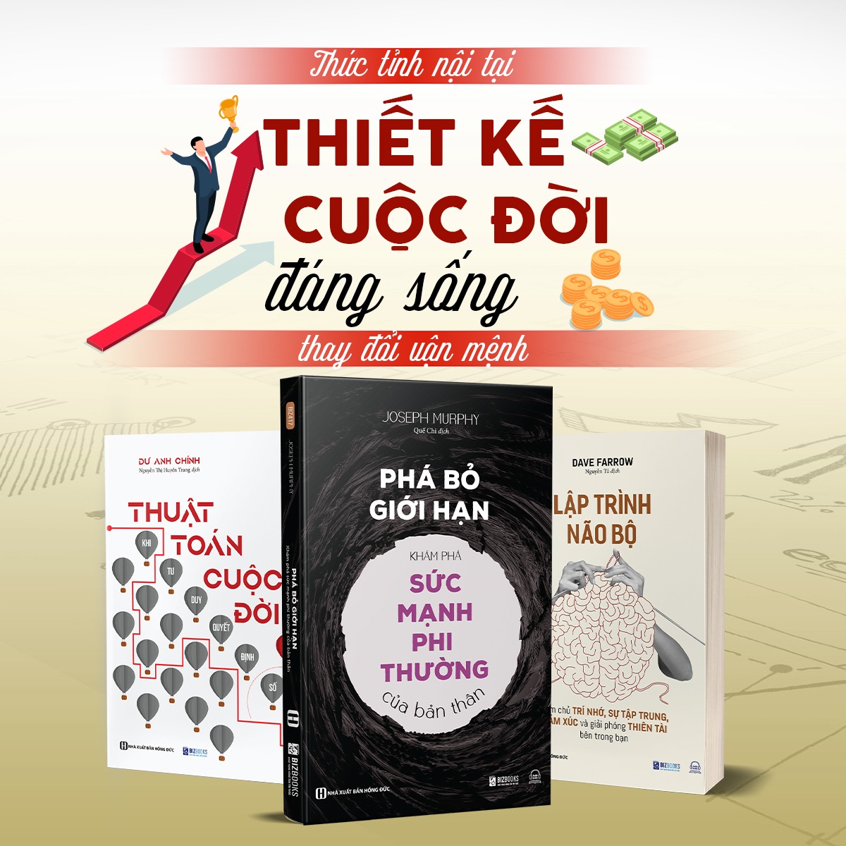 Combo 3 Quyển: Thiết Kế Cuộc Đời Đáng Sống Giúp Bạn Thức Tỉnh Nội Tại Thay Đổi Vận Mệnh (Thuật Toán Cuộc Đời + Phá Bỏ Giới Hạn + Lập Trình Não Bộ) - Nhiều Tác Giả