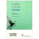  Con Chim Xanh - Tủ Sách Văn Học Trong Nhà Trường - Maurice Maeterlinck 