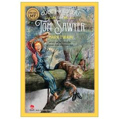 Cuộc Phiêu Lưu Của Tom Sawyer - Văn Học Mỹ - Tác Phẩm Chọn Lọc - Mark Twain