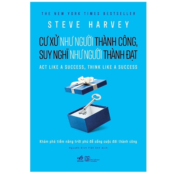Cư Xử Như Người Thành Công Suy Nghĩ Như Người Thành Đạt - Steve Harvey - Nguyễn Bích Việt Anh