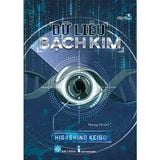  Dữ Liệu Bạch Kim - Higashino Keigo 