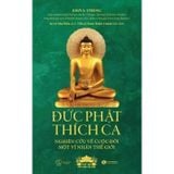  Đức Phật Thích Ca - Nghiên Cứu Về Cuộc Đời Của Một Vĩ Nhân Thế Giới - 
John S. Strong 