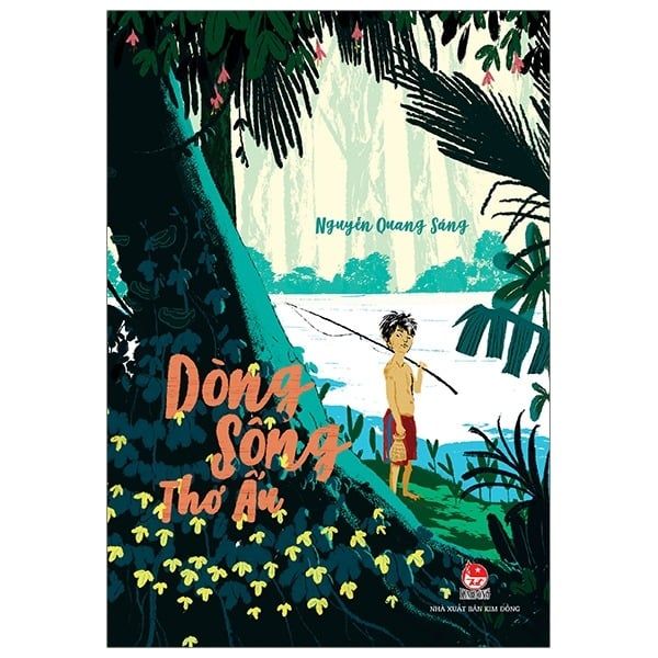  Dòng Sông Thơ Ấu - Nguyễn Quang Sáng 