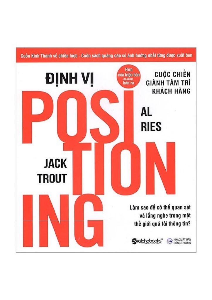  Định Vị - Cuộc Chiến Giành Tâm Trí Khách Hàng - Al Ries& Jack Trout 