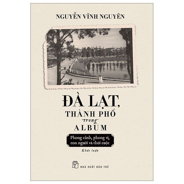  Đà Lạt, Thành Phố Trong Album - Nguyễn Vĩnh Nguyên 