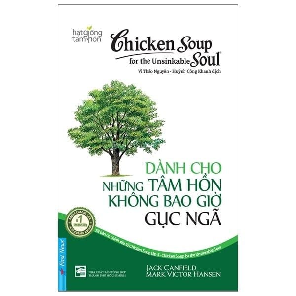  Chicken Soup For The Soul - Dành Cho Những Tâm Hồn Không Bao Giờ Gục Ngã 