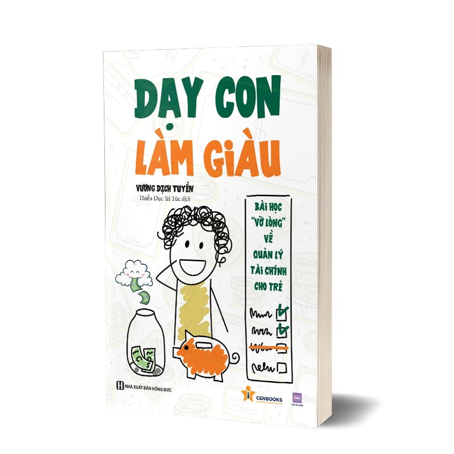 Dạy Con Làm Giàu: Bài Học "Vỡ Lòng" Về Quản Lý Tài Chính Cho Trẻ - Vương Dịch Tuyền