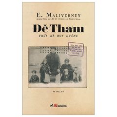 Đề Thám - Thời kỳ huy hoàng - E. Maliverney