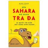  Combo 3 Quyển Kinh Doanh Chuỗi Cửa Hàng - Bí Quyết Xây Dựng Chuỗi Bán Lẻ - Chuỗi Cafe Nhà Hàng Thành Công (Nhân Chuỗi Cửa Hàng + Trải Nghiệm Bán Lẻ Độc Đáo + Đến Sahara Mở Quán Trà Đá) 