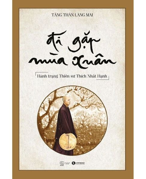  Đi Gặp Mùa Xuân - TS Thích Nhất Hạnh 