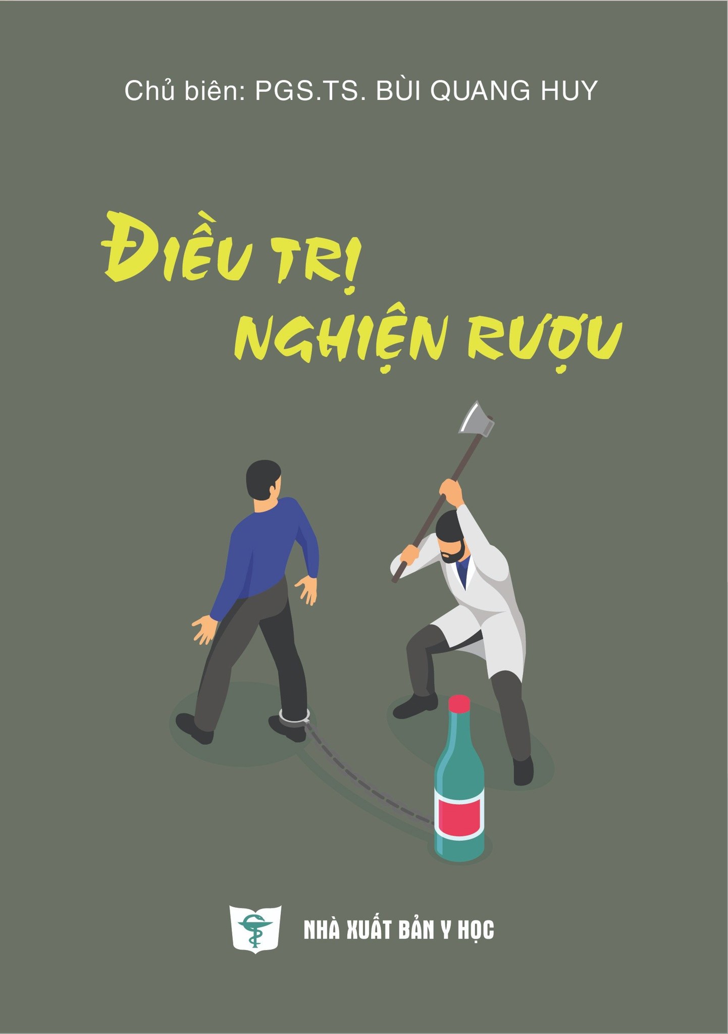 Điều Trị Nghiện Rượu - GS.TS Bùi Quang Huy