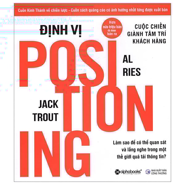 Định Vị - Cuộc Chiến Giành Tâm Trí Khách Hàng - Al Ries& Jack Trout