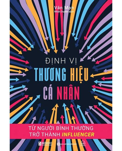  Định Vị Thương Hiệu Cá Nhân: Từ Người Bình Thường Trở Thành Influencer 