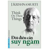  Đôi Điều Cần Suy Ngẫm - J. Krishnamurti 