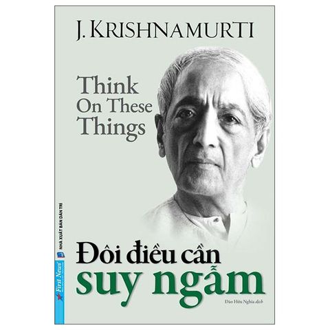  Đôi Điều Cần Suy Ngẫm - J. Krishnamurti 