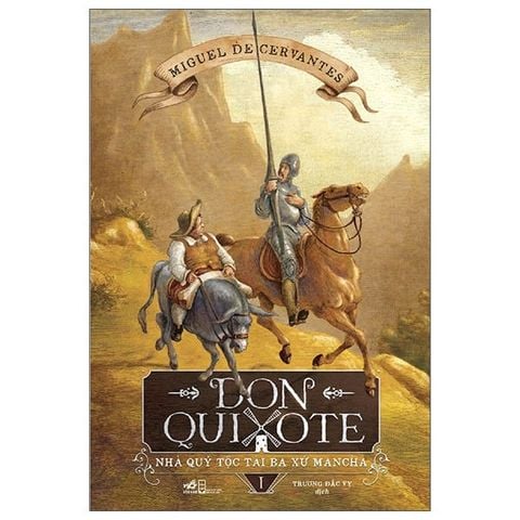  Combo 2 Quyển: Don Quixote Nhà Quý Tộc Tài Ba Xứ Mancha (Tập 1 + 2) 