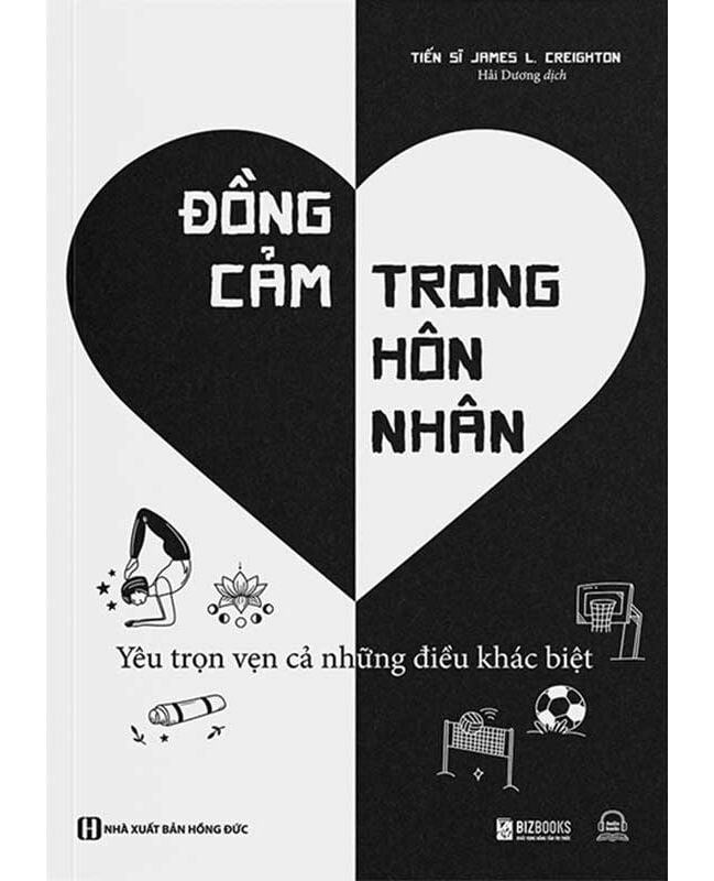 Đồng Cảm Trong Hôn Nhân - Yêu Trọn Vẹn Những Điều Khác Biệt - James L. Creighton