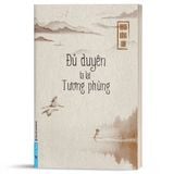  Combo 3 Quyển (Tịch Tịnh + Đủ Duyên Ta Lại Tương Phùng + Sát-Na Này Là Thiên Thu) - Thích Đồng Tâm 