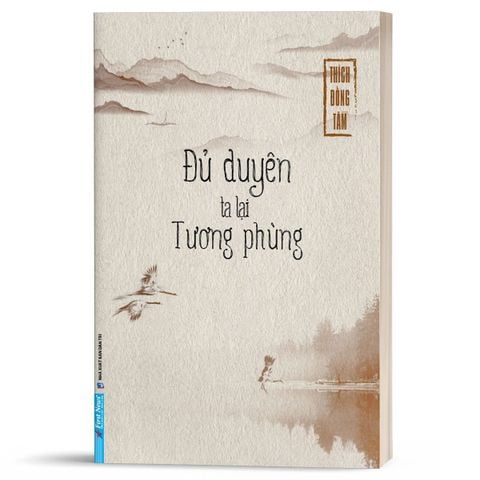  Combo 3 Quyển (Tịch Tịnh + Đủ Duyên Ta Lại Tương Phùng + Sát-Na Này Là Thiên Thu) - Thích Đồng Tâm 