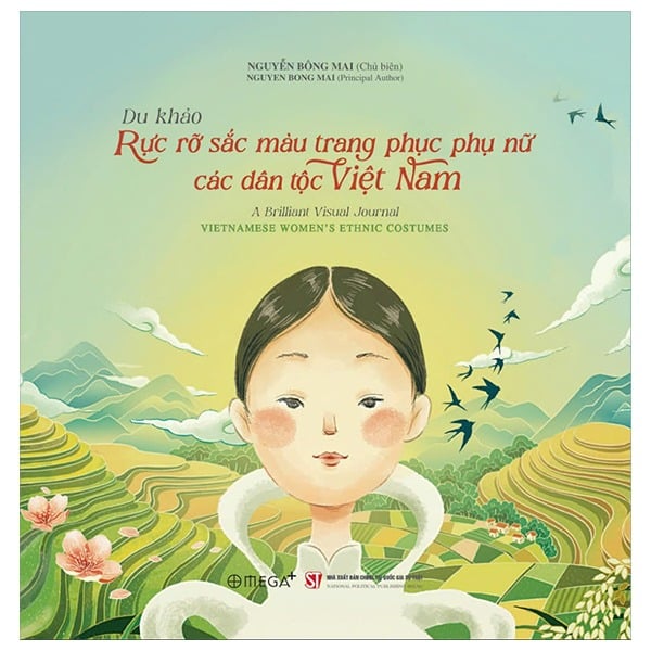Du Khảo Rực Rỡ Sắc Màu Trang Phục Phụ Nữ Các Dân Tộc Việt Nam - A Brilliant Visual Journal Vietnamese Women'S Ethnic Costumes - Nguyễn Bông Mai