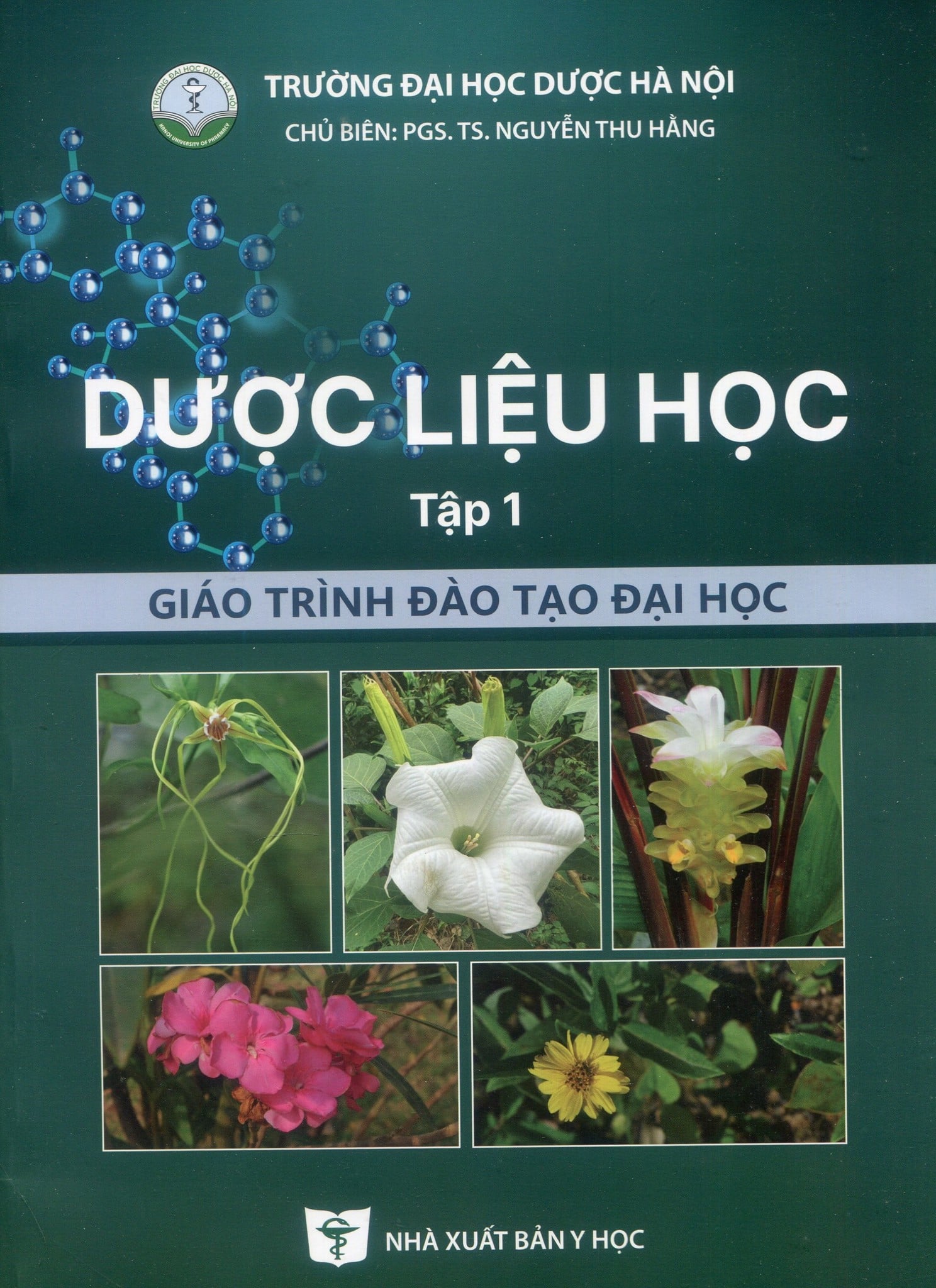 Dược Liệu Học Tập 1 (Giáo Trình Đào Tạo Đại Học) - ĐH Dược Hà Nội