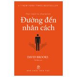  Đường Đến Nhân Cách - David Brooks 