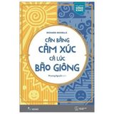  Combo 2 Quyển Kỹ Năng Sống ( Cân Bằng Cảm Xúc Cả Lúc Bão Giông + Không Tức Giận Bạn Đã Thắng ) 