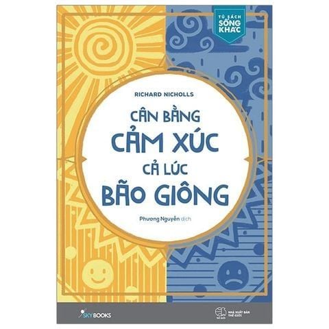  Combo 2 Quyển Kỹ Năng Sống ( Cân Bằng Cảm Xúc Cả Lúc Bão Giông + Không Tức Giận Bạn Đã Thắng ) 