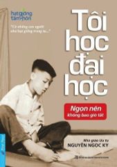 Combo 3 Quyển Của Nhà Giáo Ưu Tú Nguyễn Ngọc Ký (Tôi Đi Học + Tâm Huyết Trao Đời + Tôi Học Đại Học)