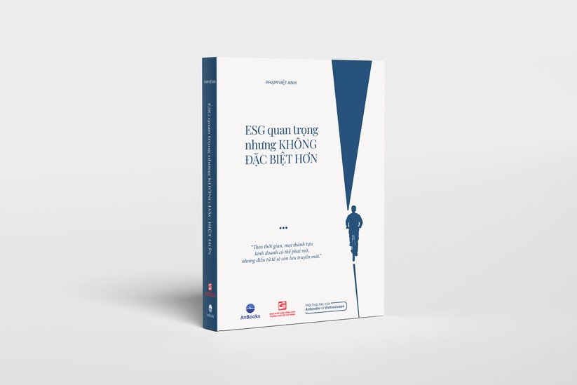 ESG Quan Trọng Nhưng Không Đặc Biệt Hơn - Phạm Việt Anh (Quyển sách về ESG đầu tiên ở Việt Nam) - Tặng kèm: Người Thông Minh Không Làm Việc Một Mình
